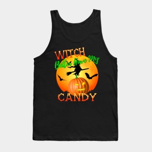 Witch Better Have My Candy Funny Halloween Tank Top